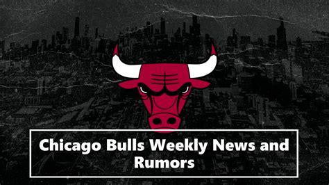 chicago bulls news and rumors 2018